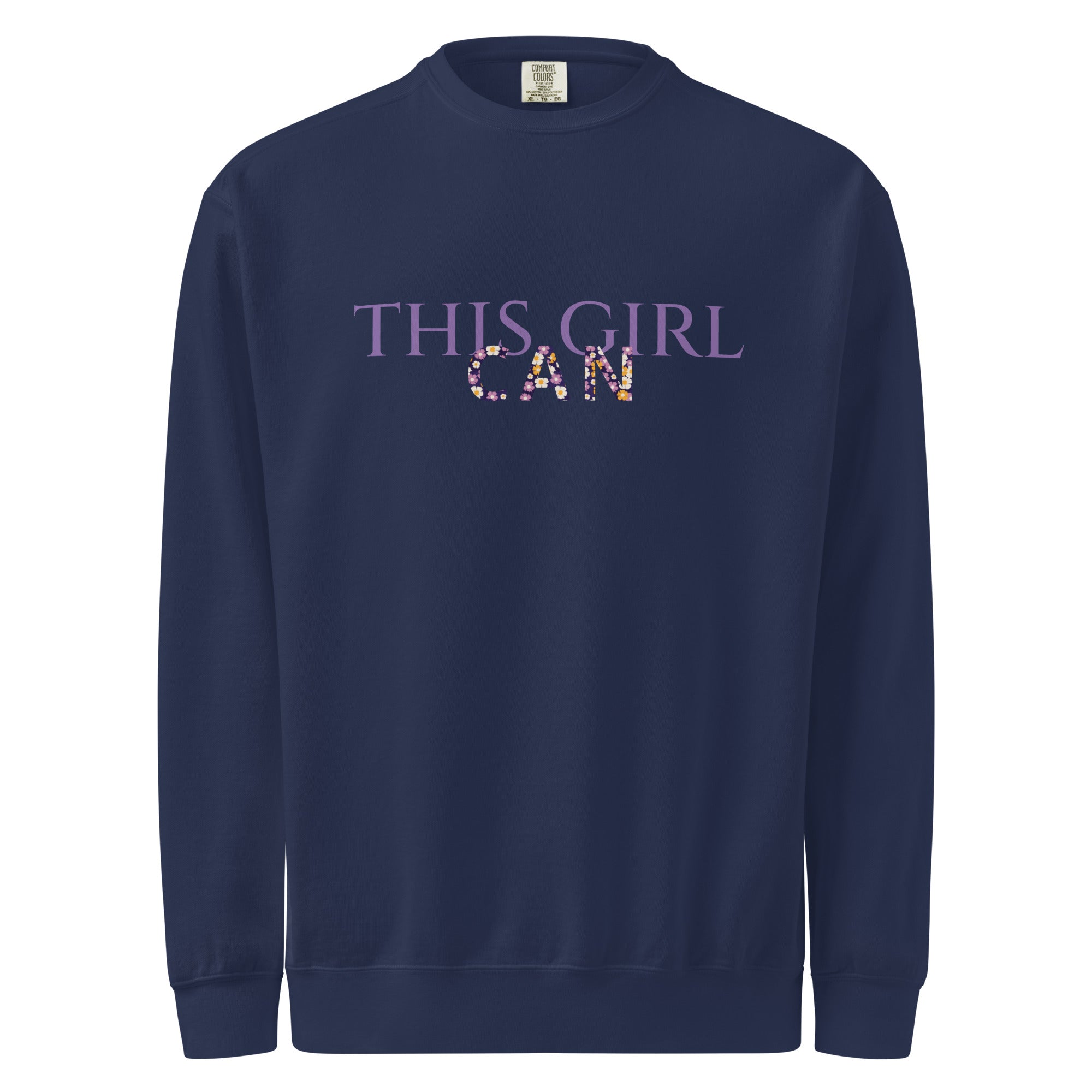 This Girl Can Unisex garment-dyed sweatshirt